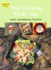 Thai Cooking Made Easy : Delectable Thai Meals in Minutes [Thai Cookbook, Over 60 Recipes] - Book