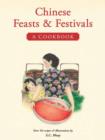 Chinese Feasts & Festivals : A Cookbook - Book