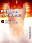 Prelude to Space - eBook