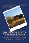Jim Craig's Battle for Black Rock : A Novel of the Canadian West - eBook