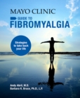 Mayo Clinic Guide to Fibromyalgia : Strategies to Take Back Your Life - eBook