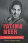 Fatima Meer : Memories of love and struggle - Book
