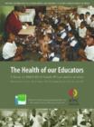The Health of Our Educators : A Focus on HIV/AIDS in South African Public Schools - Book