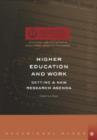 Higher Education and Work : Setting a New Research Agenda - Book