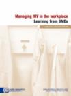 Managing HIV in the Workplace : Learning from SMEs - Book