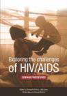 Exploring the Challenges of HIV/AIDS : Seminar Proceedings - Book