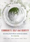 Community, Self and Identity : Educating South African University Students for Citizenship - Book
