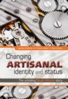 Changing Artisanal Identity and Status : The Unfolding South African Story - Book