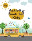 Activity Book for Kids 4-8 : Shadow Matching, Books for Kids Age 3, 4, 5, 6, 7, 8 Easy Kids Boys & Girls, Activities Workbook Game For Everyday Learning, Coloring, Trace The Words, Tracing letters and - Book