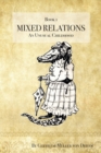Mixed Relations : An Unusual Childhood - Book