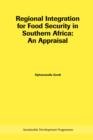 Regional integration for food security in Southern Africa : An appraisal - Book