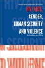 HIV/AIDS, gender, human security and violence in Southern Africa - Book
