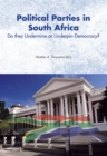 Political Parties in South Africa : Do they Undermine or Underpin Democracy? - eBook