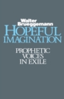 Hopeful Imagination : Prophetic Voices in Exile - Book