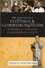 The New Book of Festivals and Commemorations : Toward a Common Calendar of Saints - Book