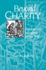 Beyond Charity : Reformation Initiatives for the Poor - Book