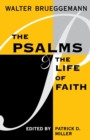 The Psalms and the Life of Faith - Book