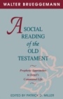 A Social Reading of the Old Testament : Prophetic Approaches to Israel's Communal Life - Book