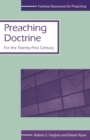 Preaching Doctrine : For the Twenty-first Century - Book
