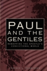 Paul and the Gentiles : Remapping the Apostle's Convictional World - Book