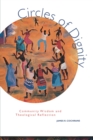 Circles of Dignity : Community Wisdom and Theological Reflection - Book