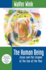 The Human Being : Jesus and the Enigma of the Son of the Man - Book