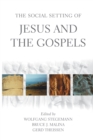 The Social Setting of Jesus and the Gospels - Book