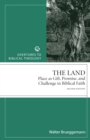 The Land : Place as Gift, Promise, and Challenge in Biblical Faith, 2nd Edition - Book