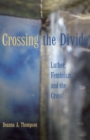 Crossing the Divide : Luther, Feminism, and the Cross - Book