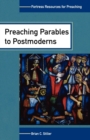 Preaching Parables to Postmoderns - Book