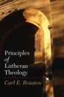 Principles of Lutheran Theology : Second Edition - Book