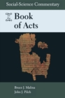 Social-Science Commentary on the Book of Acts - Book