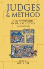 Judges and Method : New Approaches in Biblical Studies, Second Edition - Book
