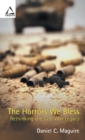 The Horrors We Bless : Rethinking the Just-war Legacy - Book