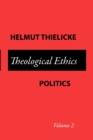Theological Ethics : Volume 2 - Book
