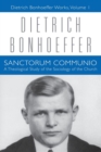 Sanctorum Communio : Dietrich Bonhoeffer Works, Volume 1 - Book