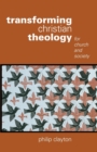 Transforming Christian Theology : For Church and Society - Book