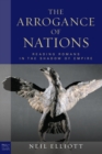 The Arrogance of Nations, paperback edition : Reading Romans in the Shadow of Empire - Book