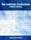 The Lutheran Confessions : A Digital Anthology - Book