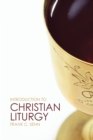 Introduction to Christian Liturgy - Book