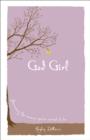 God Girl – Becoming the Woman You`re Meant to Be - Book