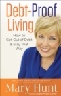 Debt-Proof Living - How to Get Out of Debt & Stay That Way - Book