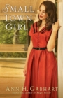 Small Town Girl - A Novel - Book
