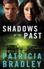 Shadows of the Past – A Novel - Book