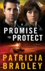A Promise to Protect - A Novel - Book