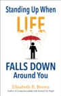 Standing Up When Life Falls Down Ar - Book