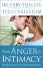 From Anger to Intimacy : How Forgiveness Can Transform Your Marriage - Book