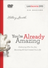 You're Already Amazing Lifegrowth : Embracing Who You Are, Becoming All God Created You to Be - Book