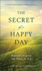 The Secret of a Happy Day : Reflections on Psalm 23 - Book