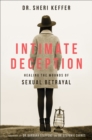Intimate Deception : Healing the Wounds of Sexual Betrayal - Book
